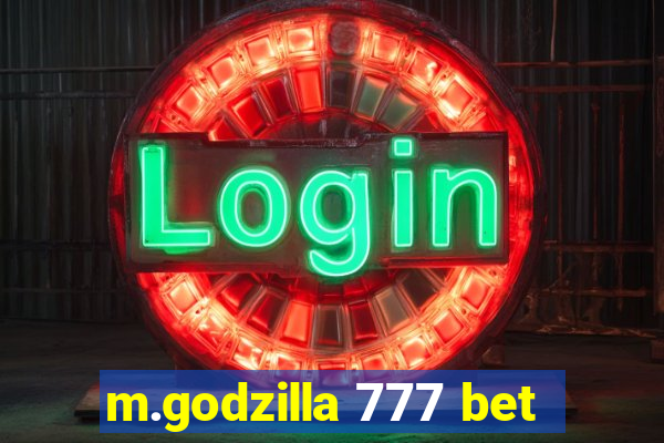 m.godzilla 777 bet